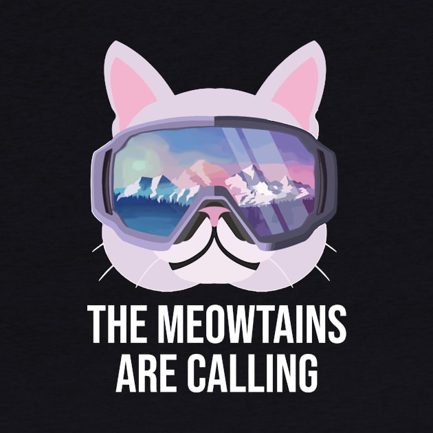 The Meowtains Are Calling Funny Snowboard Gift by ValentinkapngTee